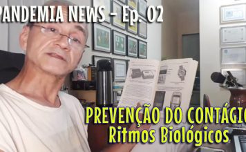 PANDEMIA NEWS – Episódio 02 – Coronavírus, esteja preparado através da ciência dos Ritmos Biológicos